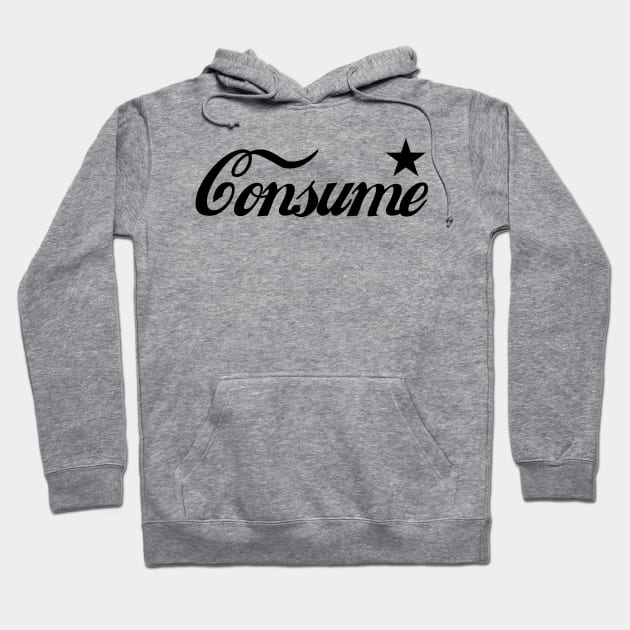 Consume Hoodie by Pobre Payasuelos